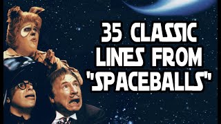 35 Classic Lines From quotSpaceballsquot [upl. by Skees852]