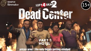 SFM L4D2  DEAD CENTER 1  Hotel REMASTERED [upl. by Neelia]