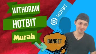 Cara withdraw hotbit exchange biaya fee murah  Wd hotbit ke indodax cepat [upl. by Odilia]