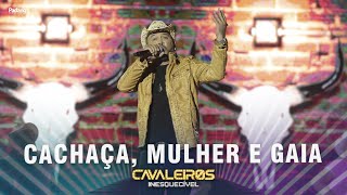 Cavaleiros do Forró  Cachaça Mulher e Gaia DVD Cavaleiros Inesquecível  Ao Vivo em Natal [upl. by Mattias740]