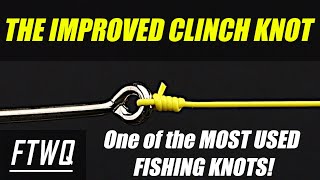 Fishing Knots The Improved Clinch Knot  BEST Fishing Knots For BEGINNERS [upl. by Ciredor124]