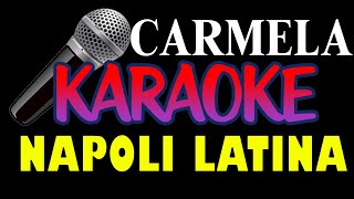 CARMELA Sergio Bruni Karaoke Fair Use [upl. by Vittoria]