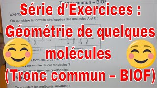 Série dExercices  Géométrie de quelques molécules Tronc commun – BIOF [upl. by Cal98]