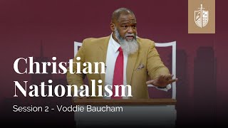 Christian Nationalism  Voddie Baucham [upl. by Aivatnohs]