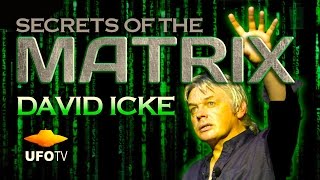 SECRETS OF THE MATRIX HD David Icke LIVE  6–HOUR Feature Digitally Remastered [upl. by Nwhas]