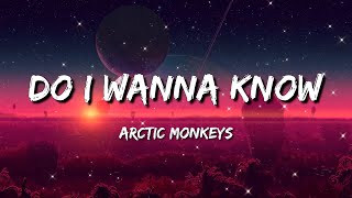 Arctic Monkeys  Do I Wanna Know Lyrics [upl. by Colt508]