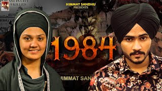 1984 Himmat Sandhu Ft Daler Kaur Full Video Latest Punjabi Song 2021 [upl. by Jeraldine]