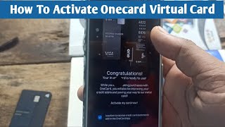 How To Activate Onecard virtual card in app 2023 [upl. by Ellmyer]