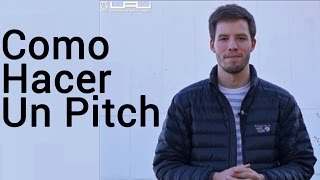 Como Hacer Un Pitch [upl. by Carlina]