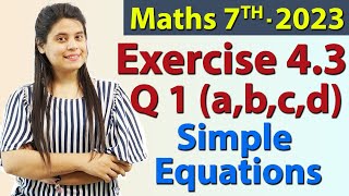 Q 1 abcd Ex 43  Simple Equations  Chapter 4 Maths Class 7th  NCERTNew Syllabus 2023 CBSE [upl. by Nauqaj]