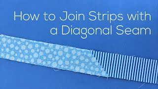 Joining Strips with Diagonal Seam [upl. by Sedaiuqlem]