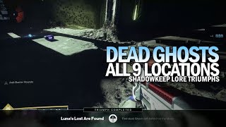 All 9 Dead Ghost Locations w Individual Timestamps Destiny 2 Shadowkeep [upl. by Stralka488]