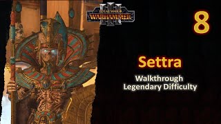 8 Settra the Imperishable  WAR Continues  Legendary  No Commentary [upl. by Il]