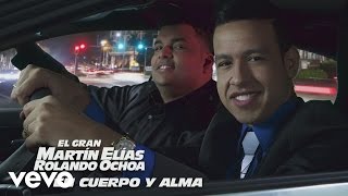 El Gran Martín Elías  En Cuerpo y Alma Cover Audio [upl. by Winne245]