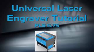 Universal Laser Engraver Tutorial [upl. by Ayian]