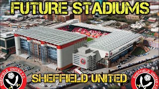 Future Sheffield United Stadium [upl. by Stav]