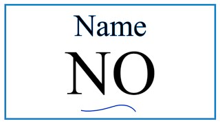 How to Write the Name for NO [upl. by Jopa211]