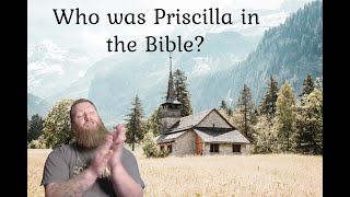 Who was Priscilla in the Bible  Characters in the Bible Homegirl Edition [upl. by Aekin]