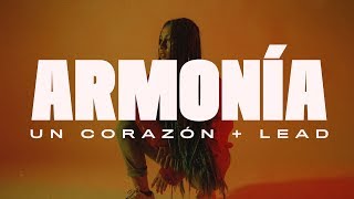 Un Corazón y Lead  Armonía Videoclip Oficial [upl. by Aninaj343]