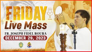 FRIDAY FILIPINO MASS TODAY LIVE  DECEMBER 29 2023  FR JOSEPH FIDEL ROURA [upl. by Deck325]