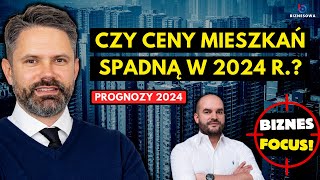 Co nas czeka na rynku nieruchomości w 2024 roku  Biznes Focus [upl. by Bax875]