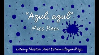 Azul Azul  Miss Rosi [upl. by Isobel]