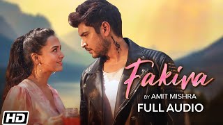 Fakira  Full Audio  Amit Mishra  Shivin Narang  Tejasswi Prakash  Latest Hindi Songs 2021 [upl. by Aelahc65]