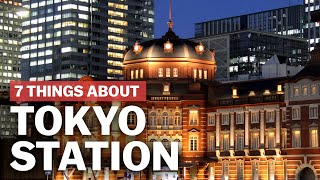 7 Things to know about Tokyo Station  japanguidecom [upl. by Winnah583]