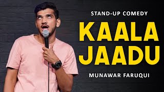 Kaala Jaadu  Standup Comedy  Munawar Faruqui 2022 [upl. by Resay]