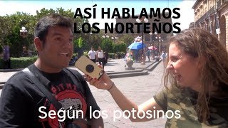 ¿¡ASÍ HABLAMOS LOS NORTEÑOS [upl. by Beora]