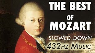 The Best Of Mozart  Slowed Down  432Hz  45 Hours [upl. by Roth205]