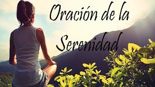 Oración de la Serenidad [upl. by Ikkiv]