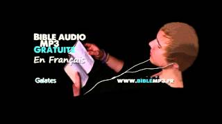 Bible audio  Epître aux Galates  Bible MP3 en Français [upl. by Nilhtac69]