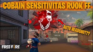 TESTING SETTING DAN SENSITIVITAS RUOK FF DI RANKED AUTO HEADSHOT  FREE FIRE INDONESIA [upl. by Trovillion]