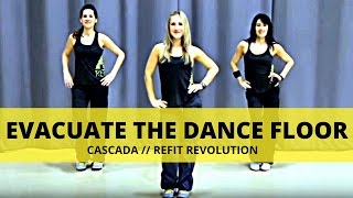 quotEvacuate the Dance Floorquot  Cascada  Dance Fitness Warmup  REFIT® Revolution [upl. by Jordan]