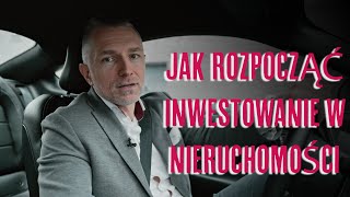 JAK ROZPOCZĄĆ INWESTOWANIE W NIERUCHOMOŚCI [upl. by Eledoya]