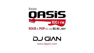 DJ GIAN  RADIO OASIS MIX 16 Pop Rock Español  Ingles 80s [upl. by Carper]