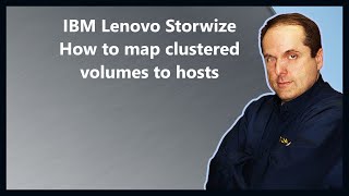 IBM Lenovo Storwize How to map clustered volumes to hosts [upl. by Trevar133]