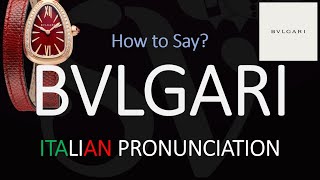 How to Pronounce Bvlgari CORRECTLY [upl. by Byers]