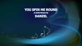 DANZEL  YOU SPIN ME ROUND KARAOKE [upl. by Anuala325]