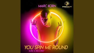 You Spin Me Round Like A Record [upl. by Adriena]