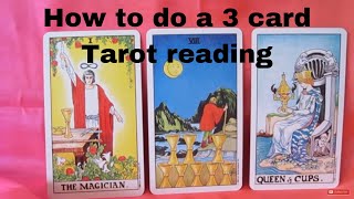 How to do a 3 card Tarot Reading  Mini Lesson [upl. by Adias]