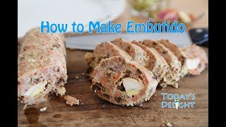 Embutido Recipe  Todays Delight [upl. by Mariejeanne]