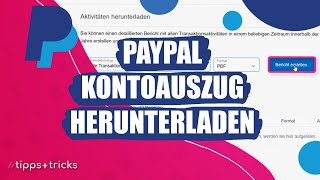 PayPalKontoauszug herunterladen  so gehts [upl. by Htedirem]