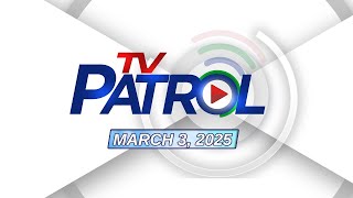 TV Patrol Livestream  March 3 2025 Full Episode Replay [upl. by Patrich]