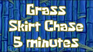 Grass Skirt Chase Extended 5 minutes Mix [upl. by Eitsirhc638]