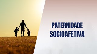 Paternidade socioafetiva [upl. by Ahsert999]