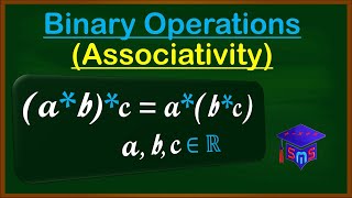 Associative Property of Binary Operations well explained with examples  SolMathSolutions [upl. by Oulman]