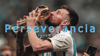 MESSI  PERSEVERANCIA Emotivo [upl. by Tessi]