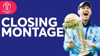 Closing Montage  2019 ICC Mens Cricket World Cup [upl. by Razec]